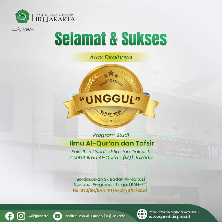 Selamat, Prodi Ilmu Al-Qur’an dan Tafsir IIQ Jakarta Raih Predikat Unggul dari BAN-PT