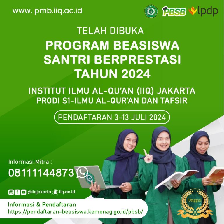 Kabar Gembira, IIQ Jakarta Membuka Beasiswa Santri Berprestasi Tahun 2024 untuk Prodi S1 Ilmu Al-Quran dan Tafsir