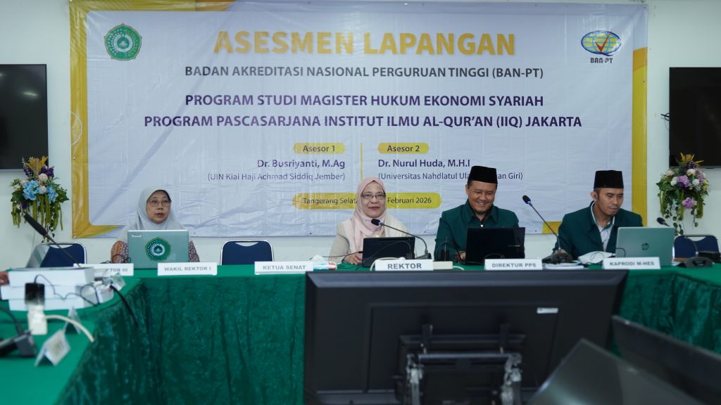 IIQ Jakarta Laksanakan Asesmen Lapangan Akreditasi Magister Hukum Ekonomi Syariah