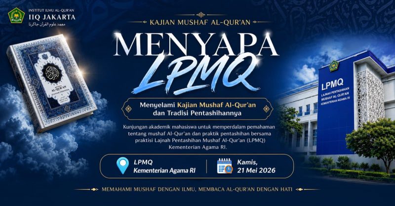 Menyapa LPMQ: 194 Mahasiswa IAT IIQ Jakarta Dalami Pentashihan dan Kajian Mushaf Al-Qur’an Nusantara