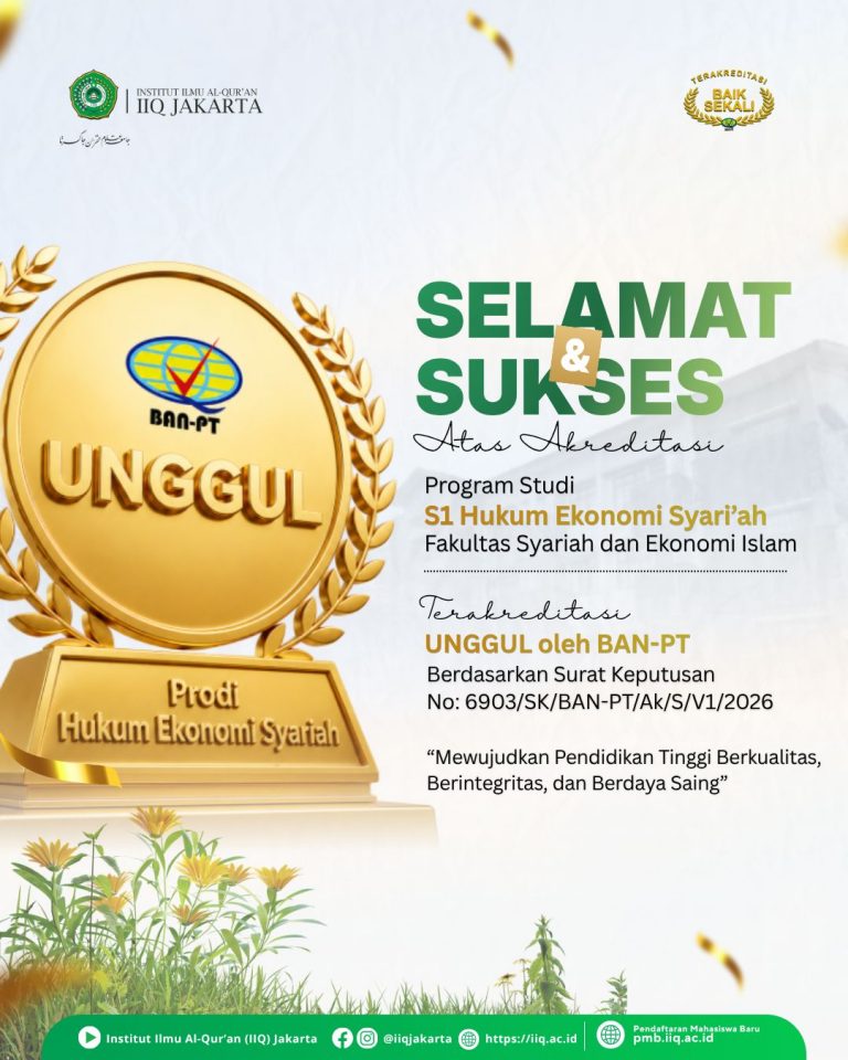 Prodi Hukum Ekonomi Syariah IIQ Jakarta Raih Akreditasi Unggul Tahun 2026