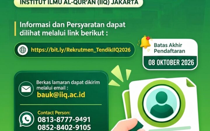 OPEN RECRUITMENT TENAGA KEPENDIDIKAN (TENDIK) IIQ JAKARTA TAHUN 2026